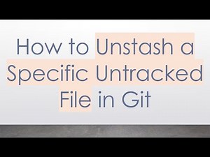 How to Unstash a Specific Untracked File in Git