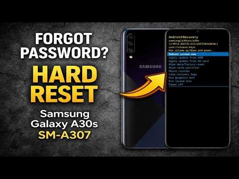 Forgot Password? Samsung Galaxy A30s SM-A307 Hard Reset – Factory Reset & Recovery Mode