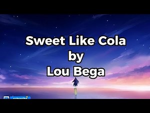 Sweet Like Cola - Lou Bega Lyrics