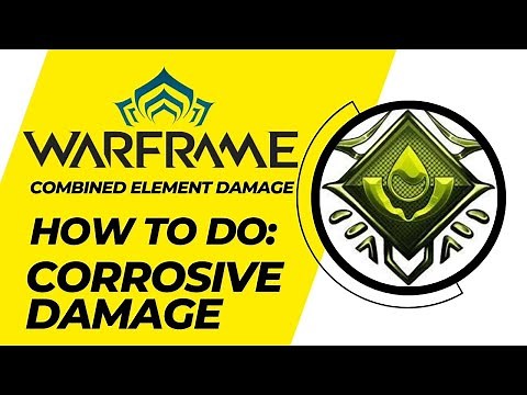 HOW TO DO CORROSIVE DAMAGE IN WARFRAME - Combined Element Damage - Nightwave