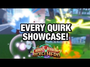EVERY QUIRK SHOWCASE IN PROJECT HERO!