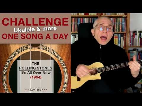 The Rolling Stones • It's All Over Now (Ukulele-Cover) – #862