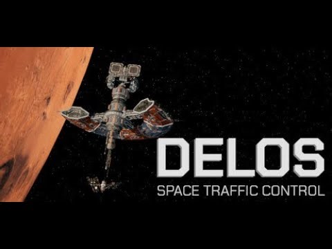 Delos: Space Traffic Control - PC Gameplay