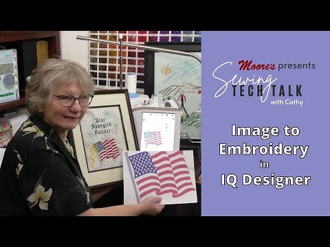Image to Embroidery in IQ Designer | Sewing Tech Talk with Cathy #STT