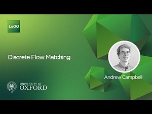 Discrete Flow Matching | Andrew Campbell