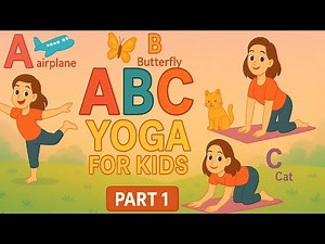 ABC Yoga for Kids 🔤 | Fun Alphabet Yoga Poses | Yoga for Children (Part 1 of 2)