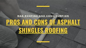 Pros and Cons of Asphalt Shingles Roofing
