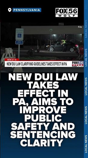 New DUI law takes effect in PA, aims to improve public safety and sentencing clarity