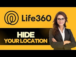 How To Hide Your Location Life360 - Full Guide