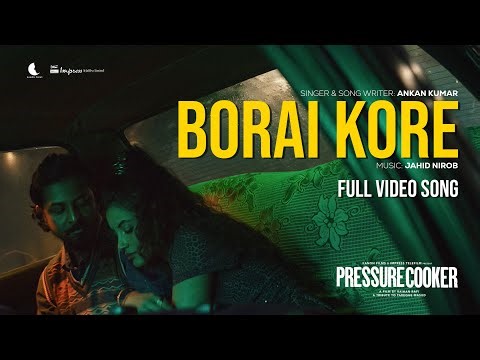 Borai Kore | বড়াই করে | Ankan | Jahid Nirob | Raihan Rafi | Pressure Cooker | Bangla New Cinema Song