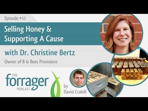Selling Honey & Supporting A Cause with Dr. Christine Bertz