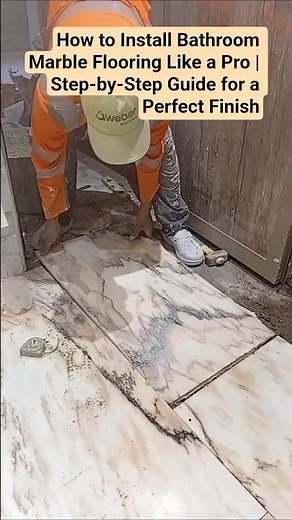 How to Install Bathroom Marble Flooring Like a Pro | Step-by-Step Guide for a Perfect Finish