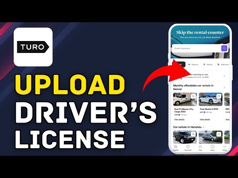 How to Upload Driver’s License on Turo 2025?