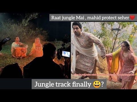 Mahid or Seher jungle Mai phass gae 😮?new BTS update ❤️ #seherhonekohai