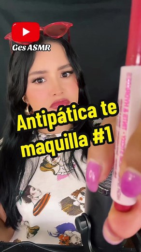 Antipática ASMR: Te Maquillo con Amiga