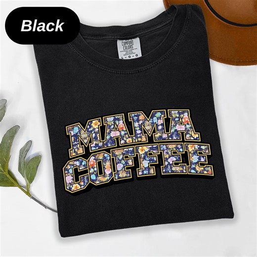 Varsity Design Floral Lettering Mama Coffee Tee , Mother's Day Top , Comfort Colors Shirt