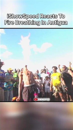 iShowSpeed Reacts To Fire Breathing In Antigua #shorts #ytshorts #youtubeshorts #viral