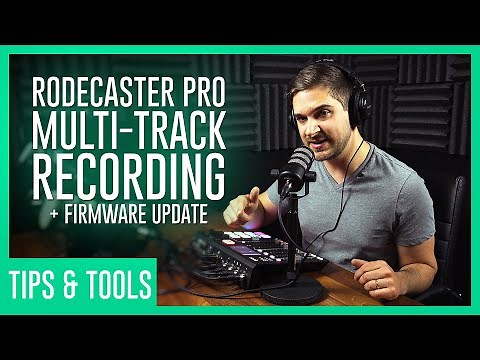 Rodecaster Pro - Multi-Track Podcast Recording + Firmware Update Tutorial