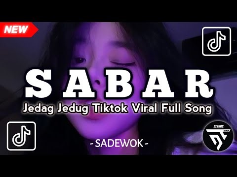 DJ SABAR (SINAU BARENG) SADEWOK FYP TIKTOK VIRAL FULL SONG TERBARU 2026