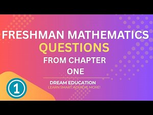Freshman Mathematics Questions With Explanations | Chapter One Part One #freshmanquestions