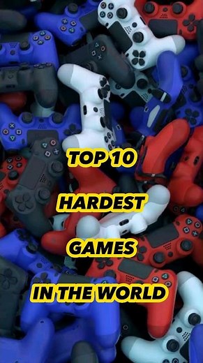 10 Hardest Games in the world #shorts #world #hardest