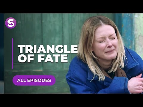 Triangle Of Fate | All Episodes