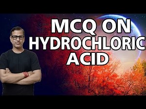 MCQ on HCL | Hydrogen Chloride MCQ | ICSE Class 10 | ‪@sirtarunrupani‬