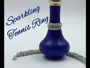 Sparkling Tennis Ring Tutorial