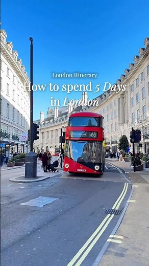 How to spend 5 Days in London.