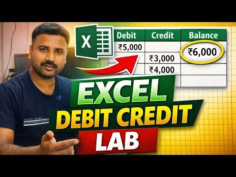Excel में Debit Credit Entry सीखो | Full Practical Lab + Accounting Rule 2026