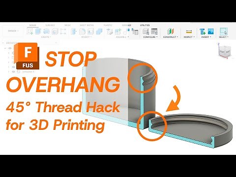 Stop Your Threads From Sagging! Overhang Optimization in Fusion 360 for 3D Printing Design