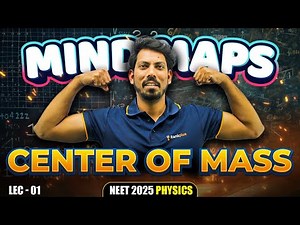 Mind Maps | Center Of Mass | Physics | NEET 2025 | Nitin Dixit | Rankplus