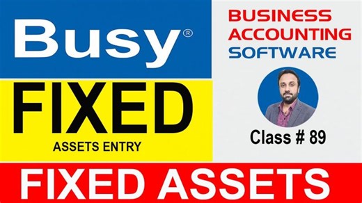 Fixed Assets in BUSY Software | From Purchase to Depreciation | ibtech Forum