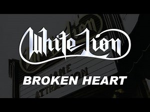 White Lion - Broken Heart - HQ Audio (Lyrics)