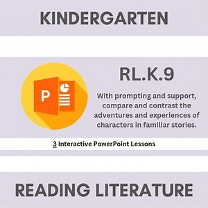RL.K.9 - Kindergarten - 3 Interactive PowerPoint Lessons (Compare & Contrast)