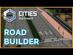 Des Routes sur Mesure dans Cities Skylines II !