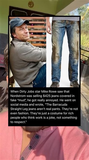 Mike Rowe Slams Nordstrom Over $425 “Fake Mud” Jeans 😳