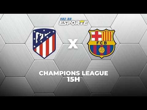 ATLÉTICO DE MADRID X BARCELONA - AO VIVO | CHAMPIONS LEAGUE – 14/04/2026