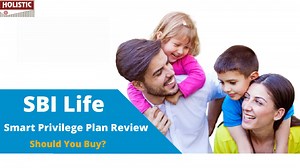 How Good or Bad is SBI Life Smart Privilege Plan?– Review 2024