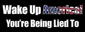 Wake Up America You're Being Lied to Bumper Sticker (Anti msm News Fake CNN, Vinyl Decal for Cars, Trucks (3 x 7 inch)