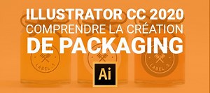 TUTO Illustrator CC - Comment créer un packaging ? sur Tuto.com