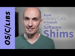 How to Intercept and Modify Library Calls with Shims.