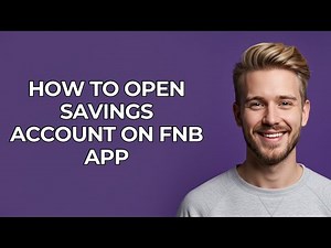 How To Open Savings Account On Fnb App - NEW! Step by Step
