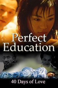 Stream Perfect Education: 40 Days of Love (2001): Find it on Netflix, Prime Video, Hulu & more