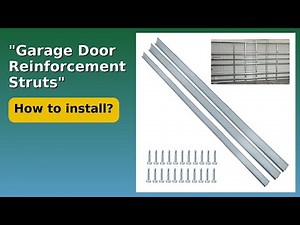 REVIEW (2025): "Garage Door Reinforcement Struts". ESSENTIAL details.