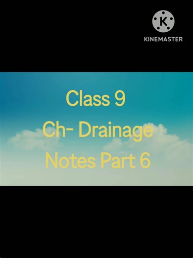 Class 9 Ch- Drainage Notes Part 6 #ncert
