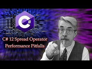 C# 12 Spread Operator Performance Pitfalls
