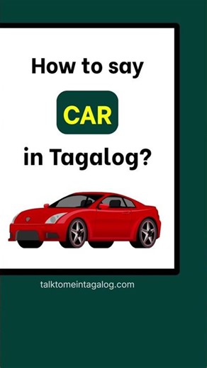 How to Say CAR in Tagalog?