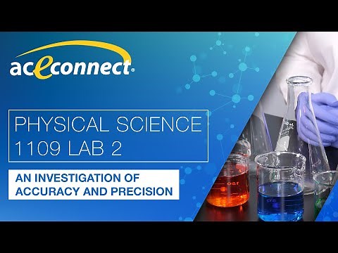 Physical Science 1109 Lab 2 || An Investigation of Accuracy and Precision