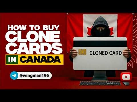 How to buy clone cards in Canada Exposed